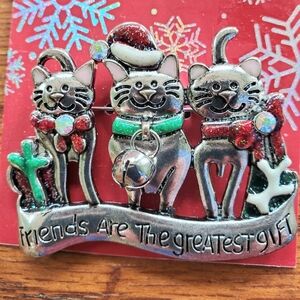 Kohl's Christmas Cats Pin Brooch "Friends are the Greatest Gift" NWT
